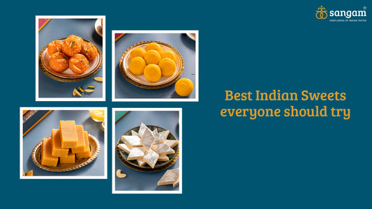 Best Indian Sweets Everyone Should Try